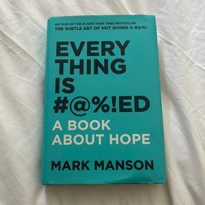 Everting Thing is #@%!ED Mark Manson